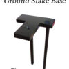 Ground Stake Base